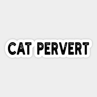 cat pervert Sticker